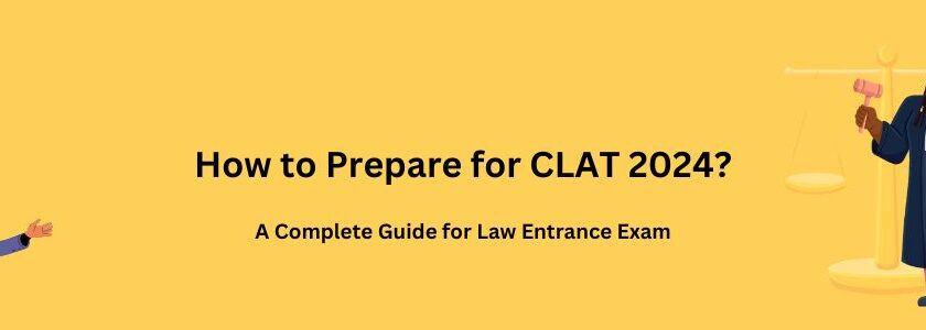 How to Prepare for CLAT 2024?